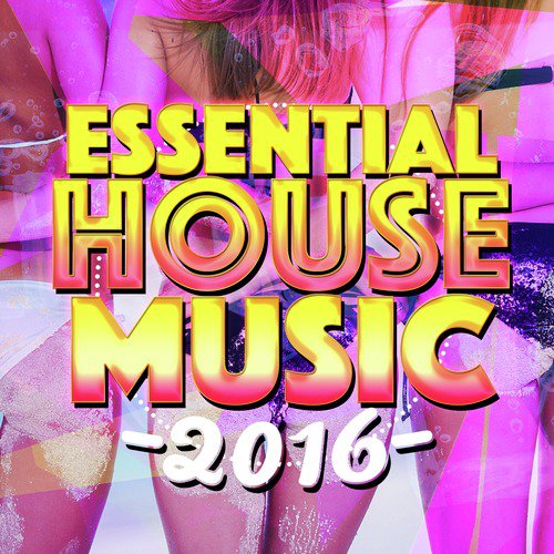 Essential House Music 2016