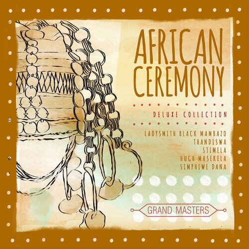 Grand Masters Collection: African Ceremony
