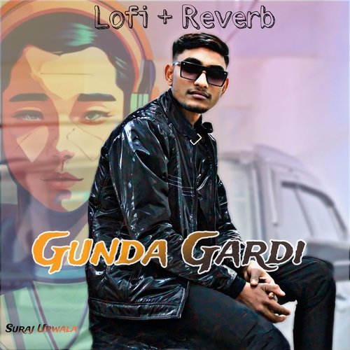 Gunda-Gardi (Lofi Version)