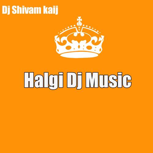 Halgi Dj Music