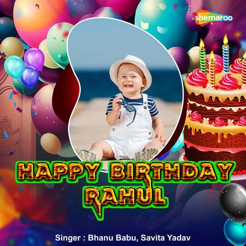 Happy Birthday Rahul