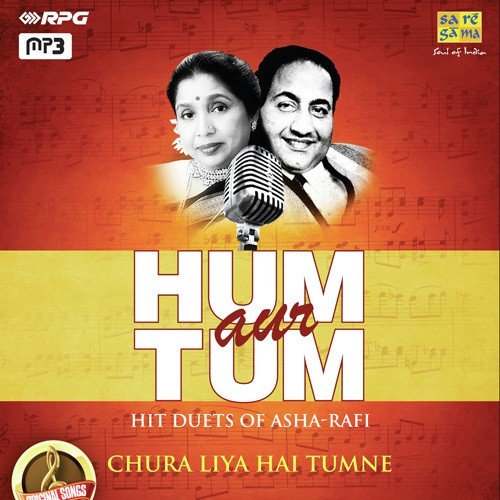 Hum Aur Tum - Hit Duets Of Asha-Rafi - Chura Liya Hai Tumne