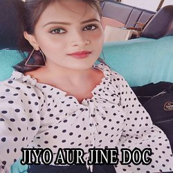 Jiyo Aur Jine Doc-Ehs9ST9nVGo