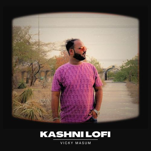 Kashni LoFi