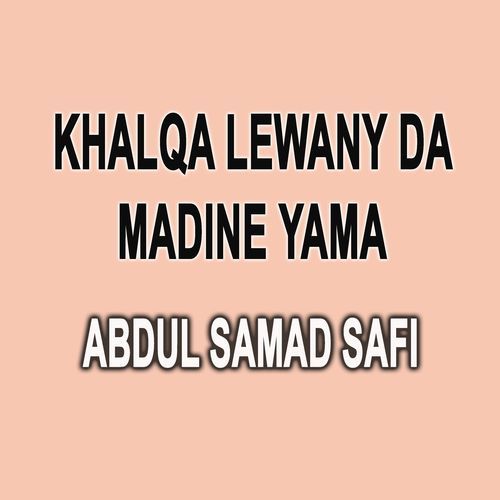 Khalqa Lewany Da Madine Yama