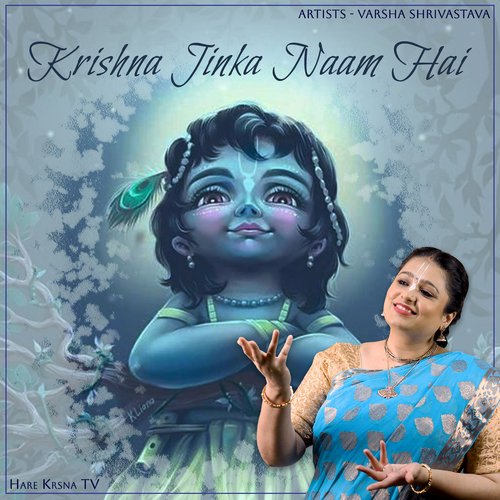 Krishna Jinka Naam Hai