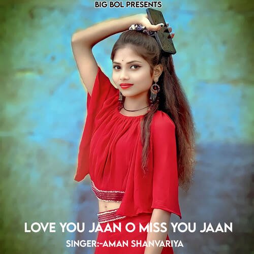 Love You Jaan O Miss You Jaan