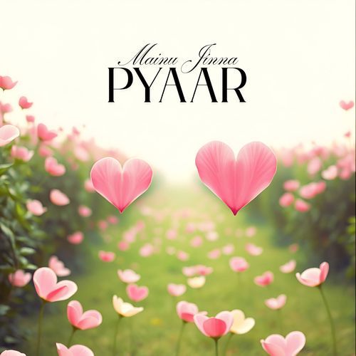 Mainu Jinna Pyaar
