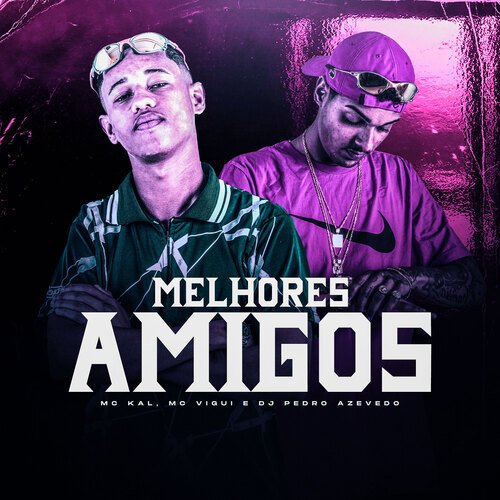 Melhores Amigos