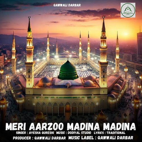 Meri Aarzoo Madina Madina