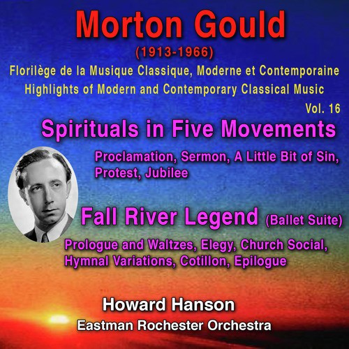 Morton Gould - Florilège de la Musique Classique Classique Moderne et Contemporaine - Highlights of Modern and Contemporary Classical Music - Vol. 16_poster_image