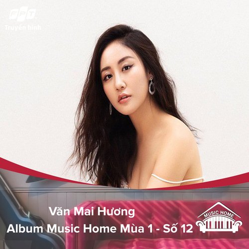 Music Home Văn Mai Hương (feat. Văn Mai Hương)_poster_image