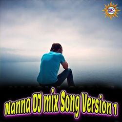 Nanna DJ mix Song (Version 1)-E1kuVQQHWUQ