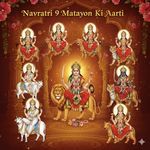 Navratri 9 Matayon Ki Aarti