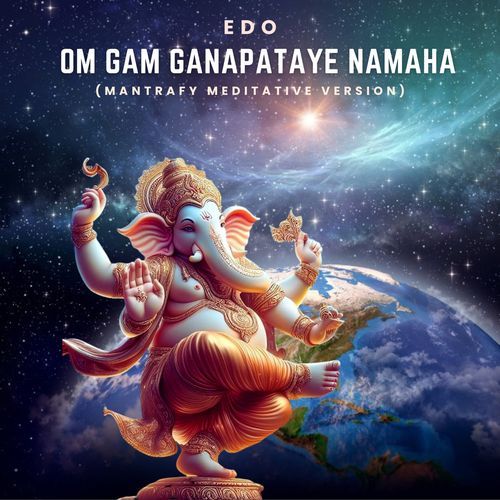 Om Gam Ganapataye Namaha (Mantrafy Meditative Version)