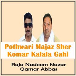 Pothwari Majaz Sher Komar Kalala Gahi-SVw6UEVqfHI