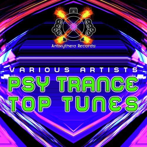 Psy Trance Top Tunes