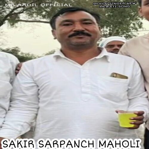 Sakir Sarpanch Maholi (Mewati, Hindi)