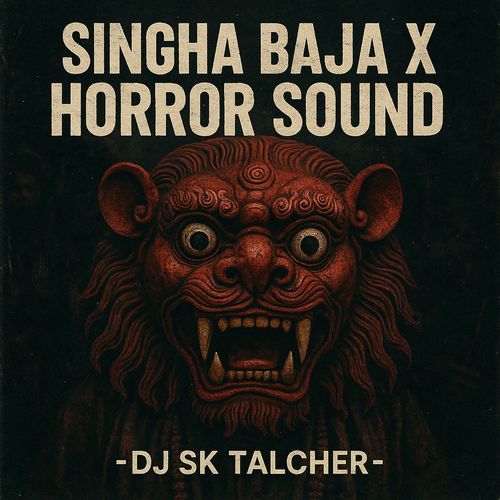 Singha Baja X Horror Sound