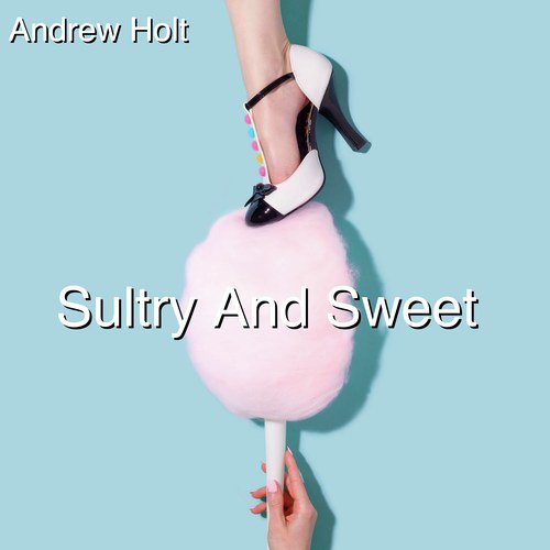 Sultry and Sweet (Instrumental)