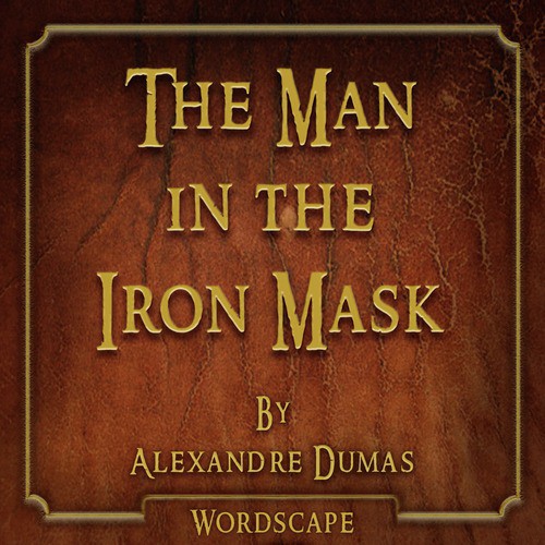 The Man in the Iron Mask (By Alexandre Dumas)