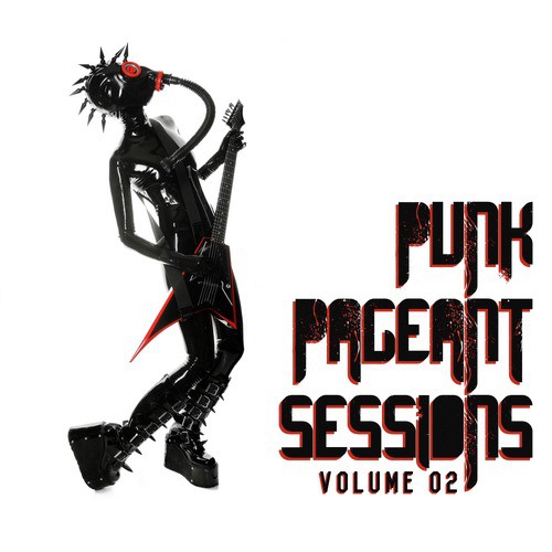 The Punk Pageant Sessions, Vol. 2