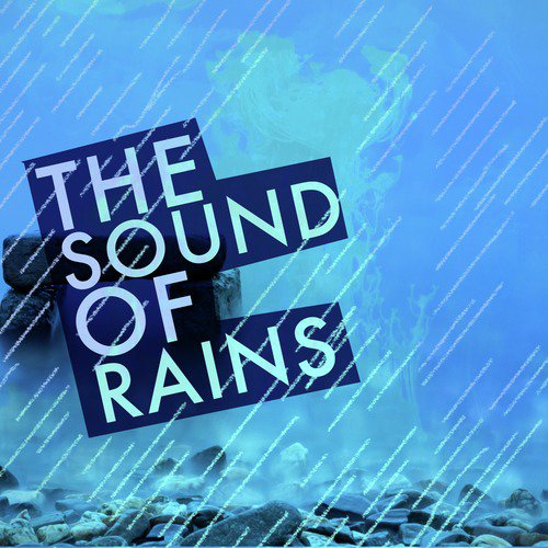 The Sound of Rains