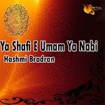 Ya Shafi e Umam Ya Nabi