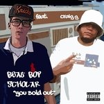 You Sold Out (feat. Craig G)
