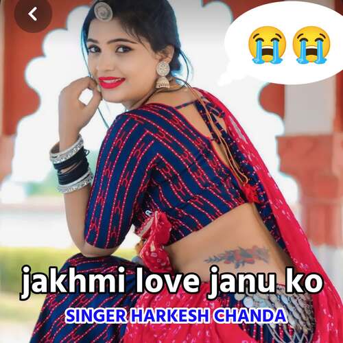 jakhmi love janu ko