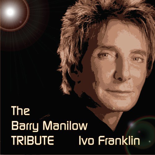 A Tribute To Barry Manilow