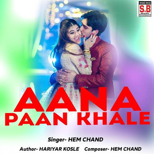 Aana Paan Khale