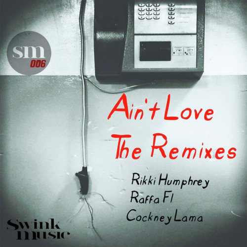 Ain't Love (Cockney Lama Retromix) cover art