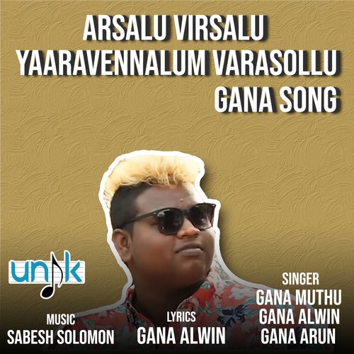 Arsalu Virsalu Yaaravennalum Varasollu-Gana Song