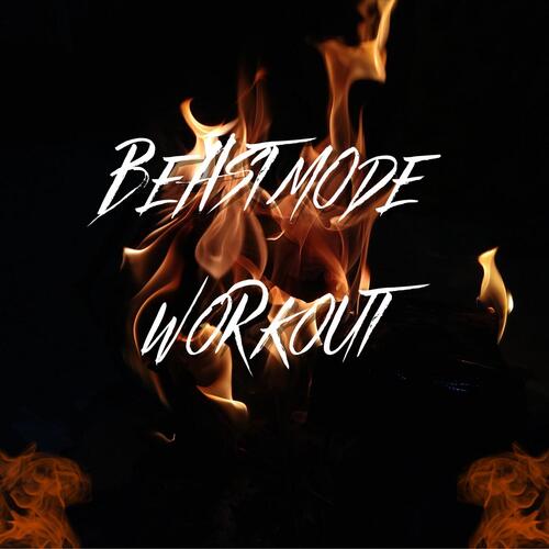 Beast Mode Workout