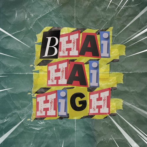 Bhai Hai High