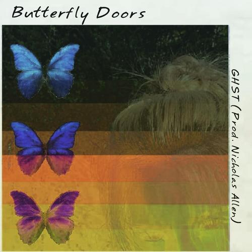 Listen To Butterfly Doors Songs By Ghst Download Butterfly Doors