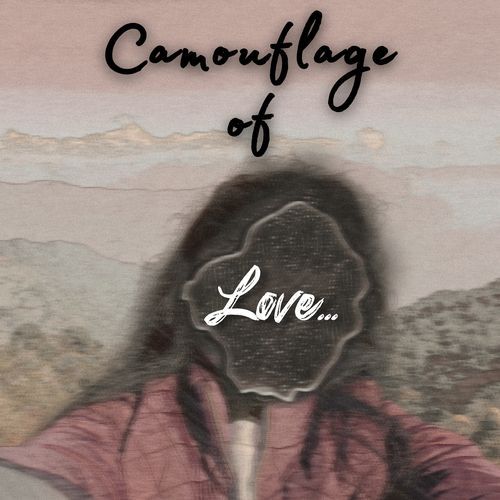 CAMOUFLAGE OF LOVE