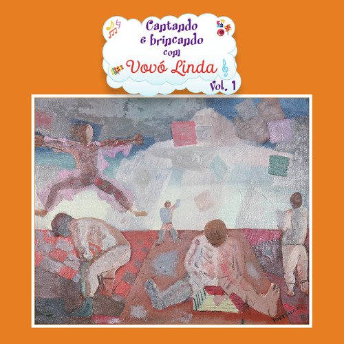Cantando e Brincando com a Vovó Linda, Vol. 1