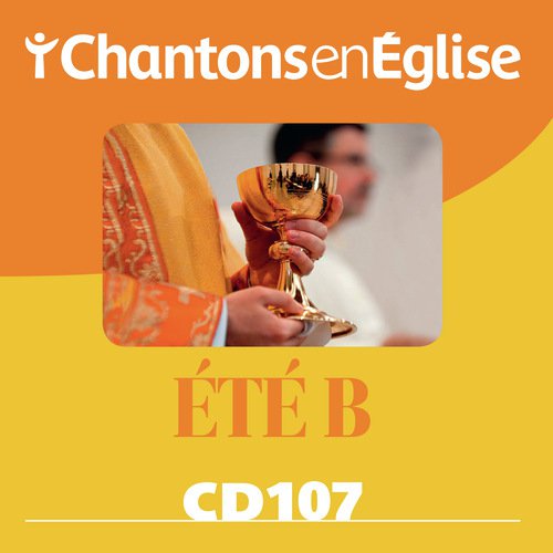 Chantons en Église: Été B (CD 107)