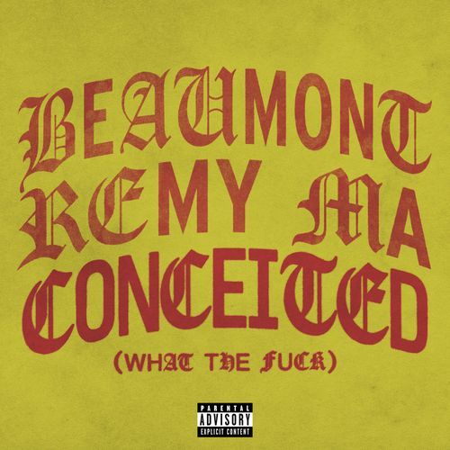 Conceited (What The Fuck)