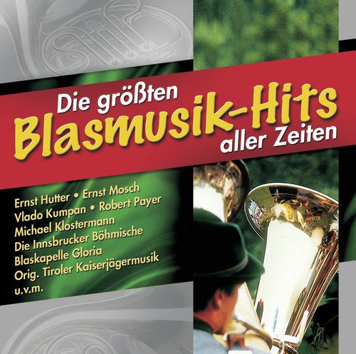 Die größten Blasmusik-Hits aller Zeiten