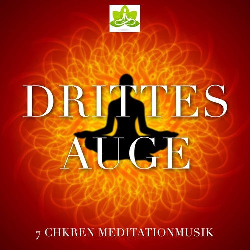 Drittes Auge: 7 Chkren Meditationmusik und New Age Musik für die Zirbeldrüse Aktivierung