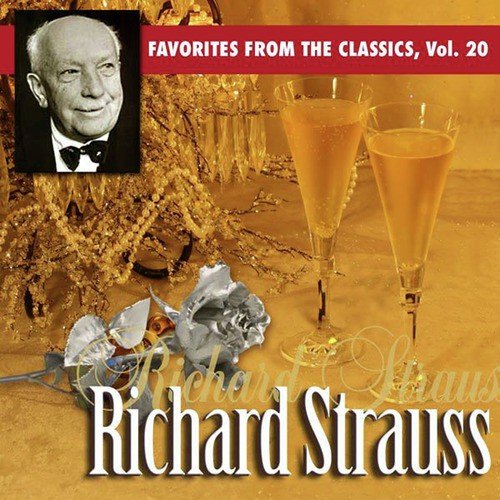 Favorites From The Classics, Vol. 20: Richard Strauss's Greatest Hits