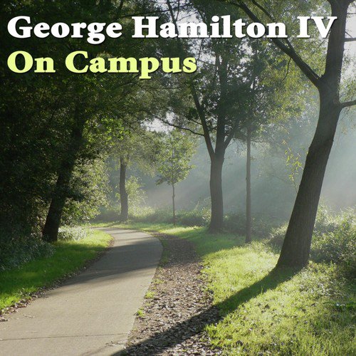 George Hamilton IV On Campus