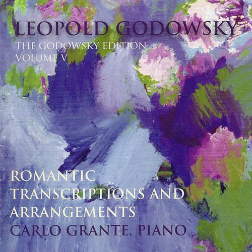 Godowsky, L.: Godowsky Edition (The), Vol. 5 - Romantic Transcriptions and Arrangements
