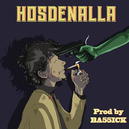 Hosdenalla (feat. BA55ICK)