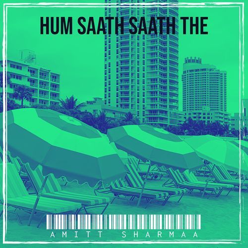 Hum Saath Saath The