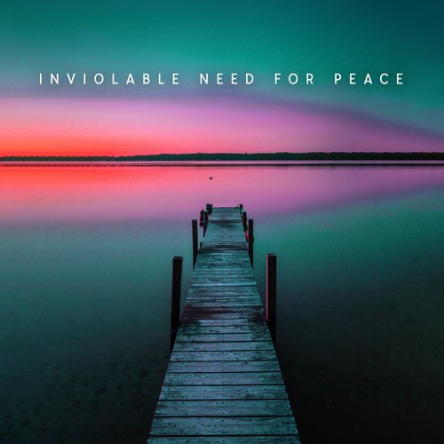 Inviolable Need For Peace_poster_image