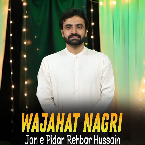 Jan e Pidar Rehbar Hussain